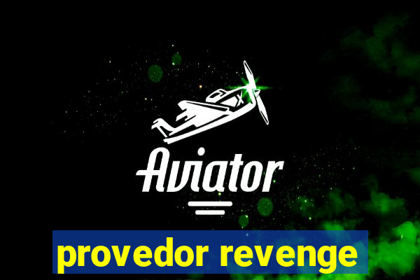 provedor revenge