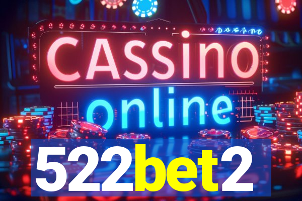 522bet2