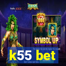 k55 bet