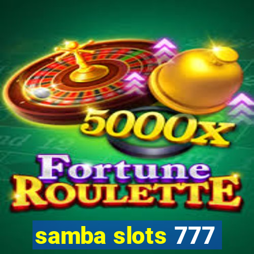 samba slots 777