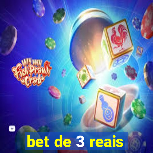 bet de 3 reais