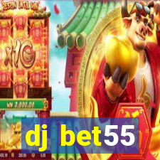 dj bet55