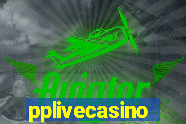 pplivecasino