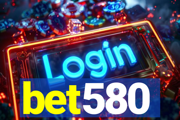 bet580