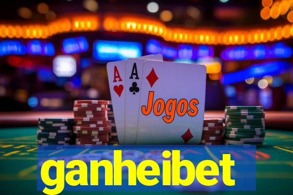 ganheibet