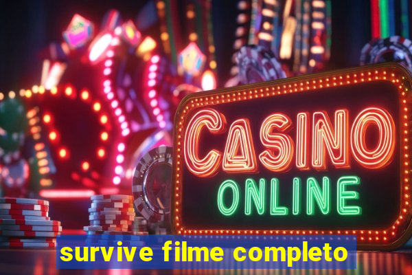 survive filme completo