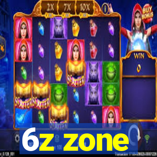 6z zone