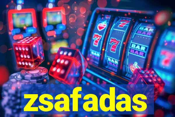 zsafadas