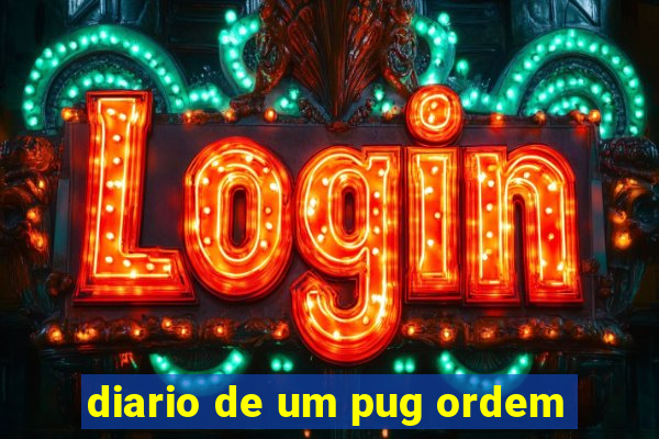 diario de um pug ordem