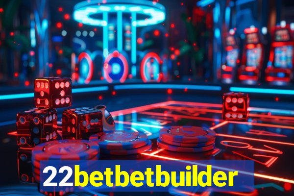 22betbetbuilder
