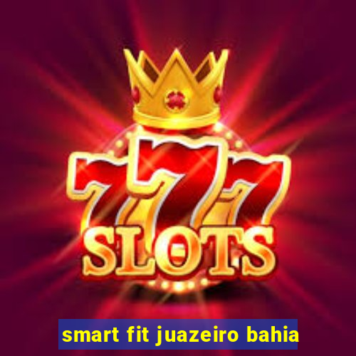 smart fit juazeiro bahia
