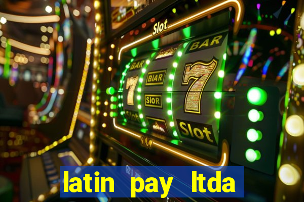 latin pay ltda jogos online