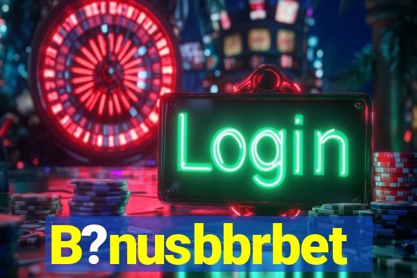 B?nusbbrbet