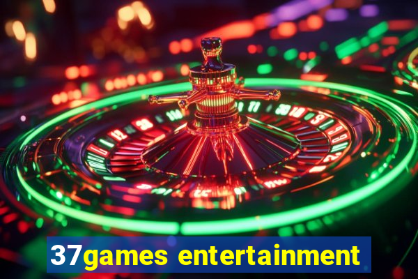 37games entertainment