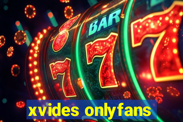 xvides onlyfans