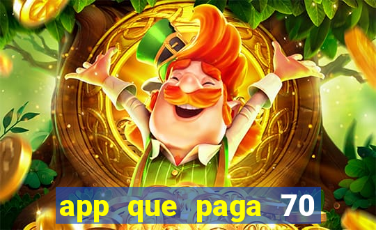 app que paga 70 reais para se cadastrar 2023