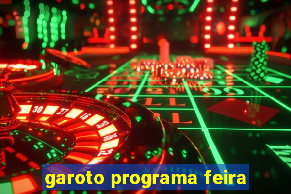 garoto programa feira
