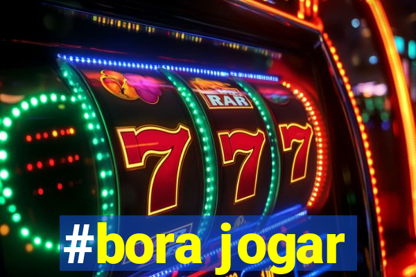 #bora jogar