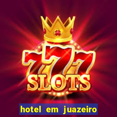 hotel em juazeiro da bahia