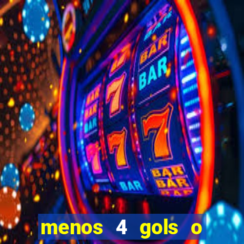 menos 4 gols o que significa