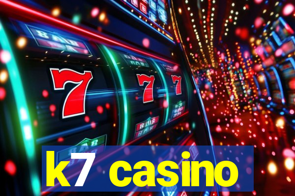 k7 casino