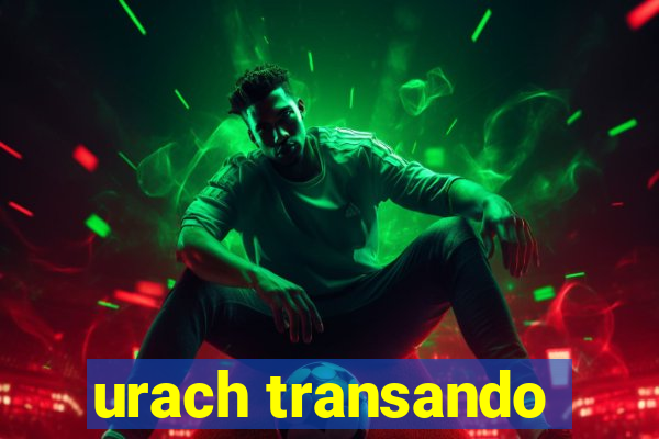 urach transando