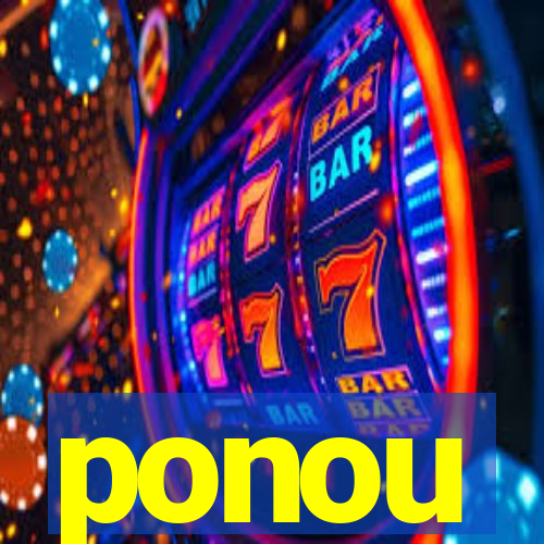 ponou