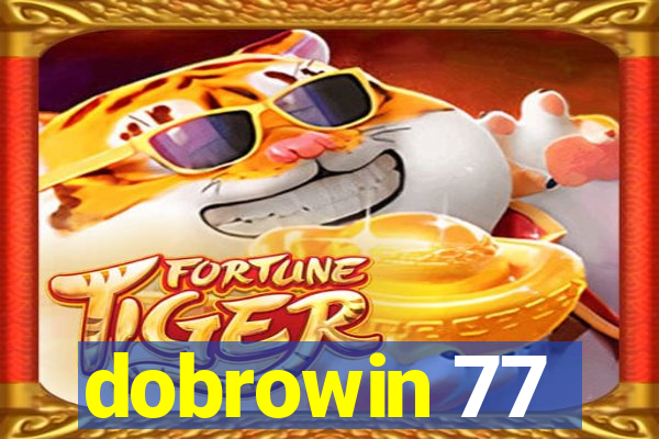 dobrowin 77