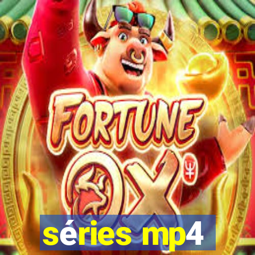 séries mp4