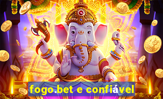 fogo.bet e confiável