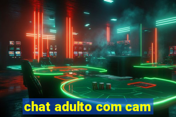 chat adulto com cam