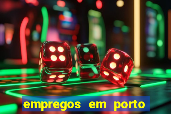 empregos em porto seguro bahia