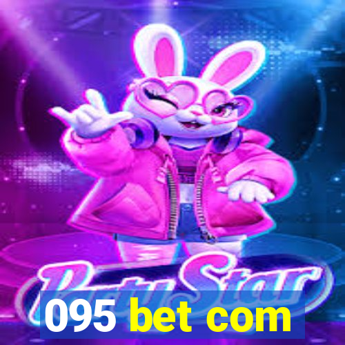 095 bet com