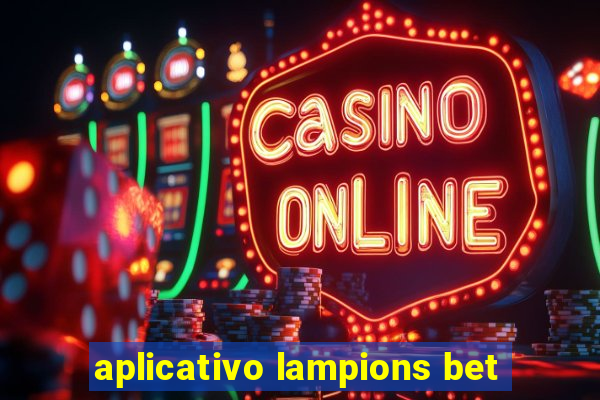 aplicativo lampions bet