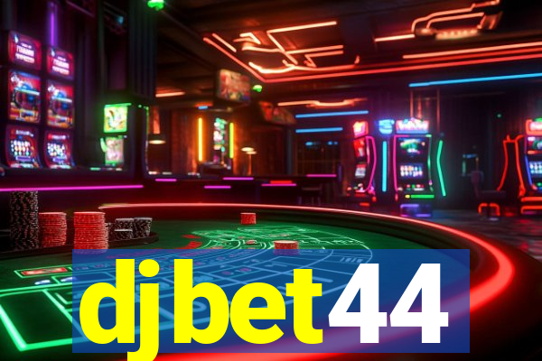 djbet44