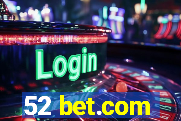 52 bet.com