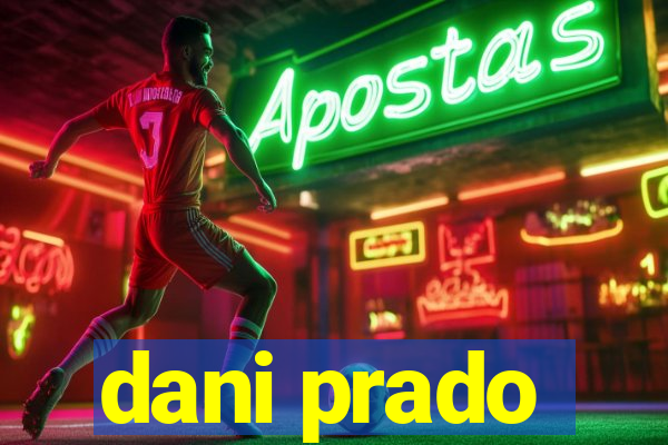 dani prado