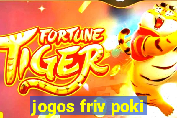 jogos friv poki