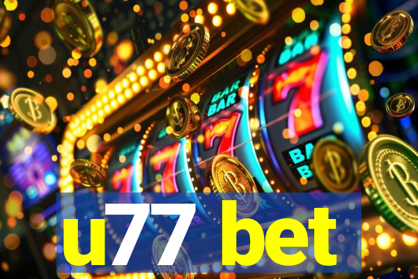 u77 bet