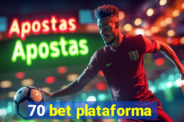 70 bet plataforma