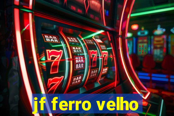 jf ferro velho