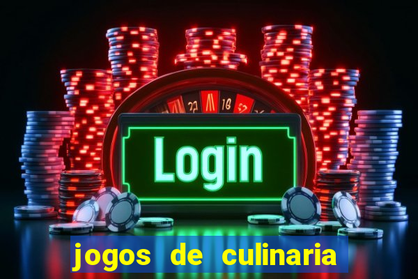 jogos de culinaria da sara