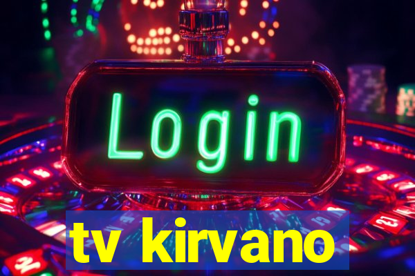 tv kirvano
