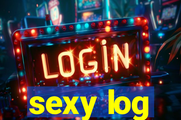 sexy log