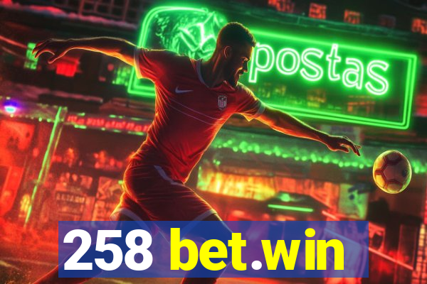 258 bet.win