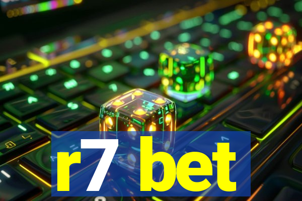 r7 bet