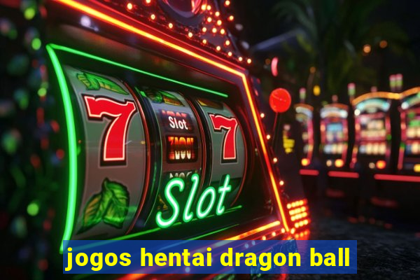 jogos hentai dragon ball