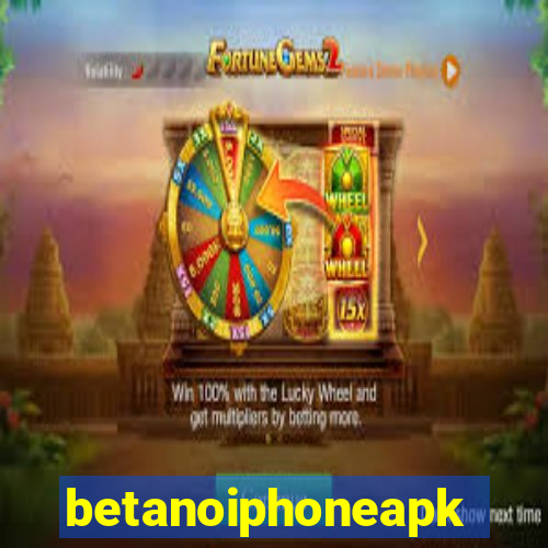 betanoiphoneapk