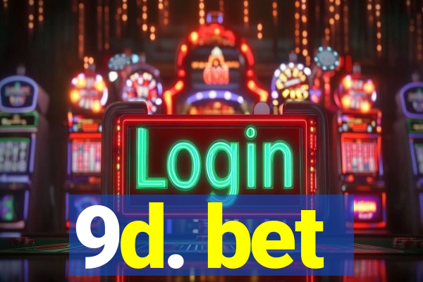 9d. bet