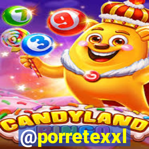 @porretexxl